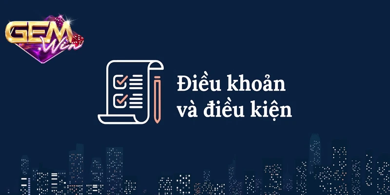 dieu-khoan-dieu-kien-hieu-ro